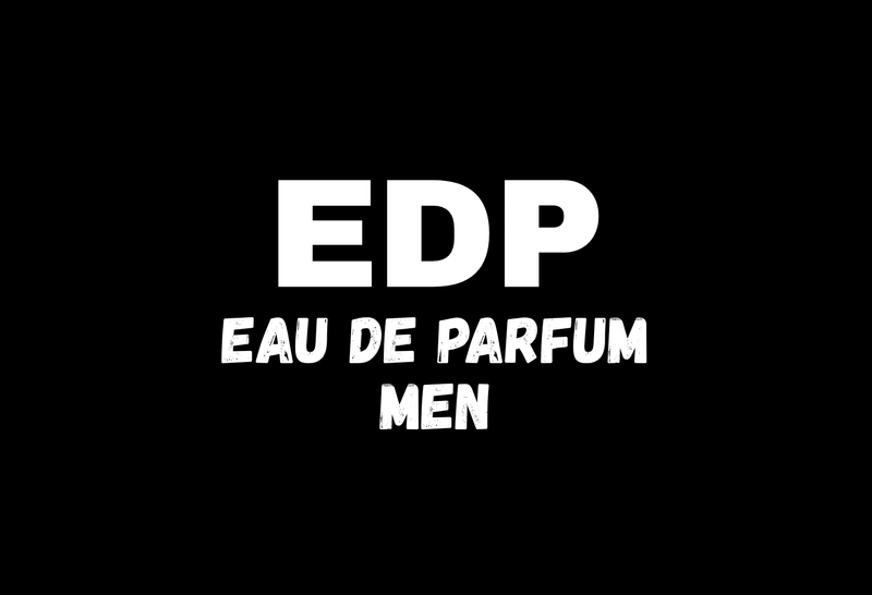 EDP Fragrances, Perfumes, Scents for Him